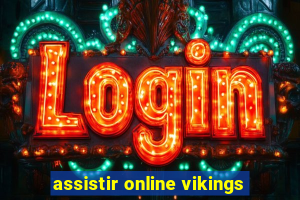 assistir online vikings